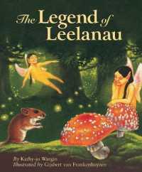 The Legend of Leelanau (Myths, Legends, Fairy and Folktales)