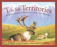 T Is for Territories : A Yukon, Northwest Territories, and Nunavut Alphabet (Discover Canada Province by Province)