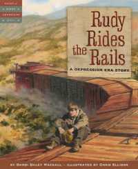 Rudy Rides the Rails : A Depression Era Story (Tales of Young Americans)