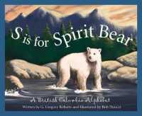 S Is for Spirit Bear : A British Columbia Alphabet (Discover Canada Province by Province)