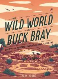 Danger at the Dinosaur Stomping Grounds (Wild World of Buck Bray)