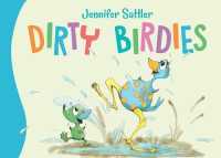 Dirty Birdies （Board Book）