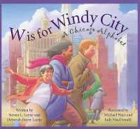 W Is for Windy City : A Chicago Alphabet (Sleeping Bear Alphabets)