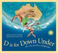 D Is for Down under : An Australia Alphabet (Discover the World)