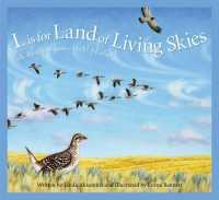 L Is for Land of Living Skies : A Saskatchewan Alphabet (Discover Canada Province by Province)