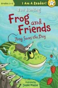 Frog Saves the Day (I Am a Reader!: Frog and Friends)