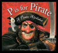 P Is for Pirate : A Pirate Alphabet