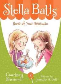 Stella Batts: None of Your Beeswax (Stella Batts)