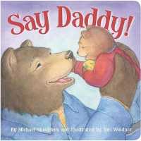 Say Daddy! （Board Book）