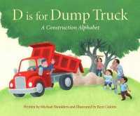D Is for Dump Truck : A Construction Alphabet (Sleeping Bear Alphabet Books)