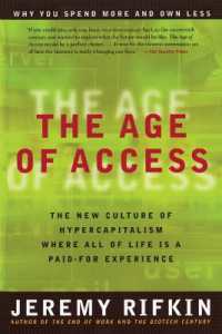 Age of Access : The New Culture of Hypercapitalism Where All of Life is a Paid-for Experience