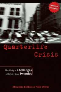 Quarterlife Crisis : The Unique Challenges of Life in Your Twenties