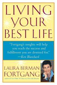 Living Your Best Life: Ten Strategies for Getting from Where You Are to Where You're Meant to Be