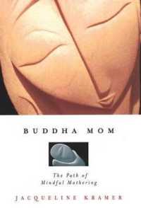 Buddha Mom : A Journey through Mindful Mothering