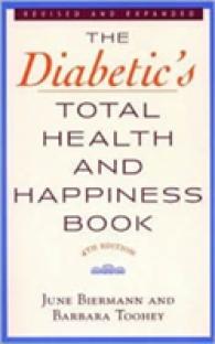 The Diabetic's Total Health and Happiness Book （4TH）