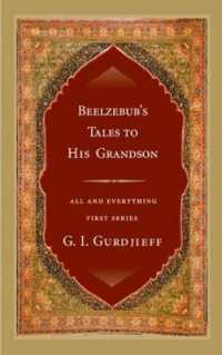 Beelzebub's Tales to His Grandson : An Objectively Impartial Criticism of the Life of Man
