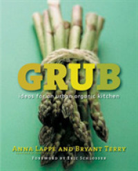 Grub : Ideas for Urban Organic Kitchen
