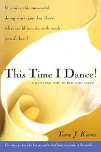 This Time I Dance!: Creating the Work You Love