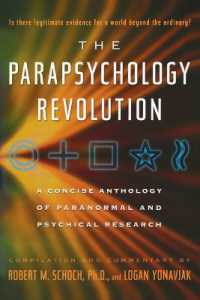 The Parapsychology Revolution : A Concise Anthology of Paranormal and Psychical Research (The Parapsychology Revolution)