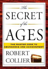 The Secret of the Ages : The Master Code to Abundance and Achievement