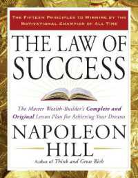 The Law of Success : The Master Wealth-Builder's Complete and Original Lesson Plan for Achieving Your Dreams
