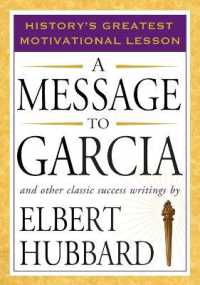 『ガルシアへの手紙』（原書）<br>Message to Garcia : And Other Classic Success Writings