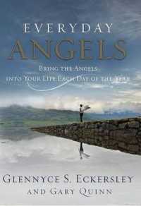 Everyday Angels : Bring the Angels into Your Life Each Day of the Year