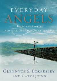 Everyday Angels: Bring the Angels Into Your Life Each Day of the Year