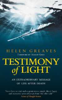 Testimony of Light : An Extraordinary Message of Life after Death