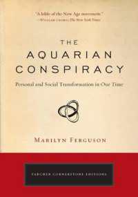 The Aquarian Conspiracy: Personal and Social Transformation in Our Time (Tarcher Cornerstone Editions")