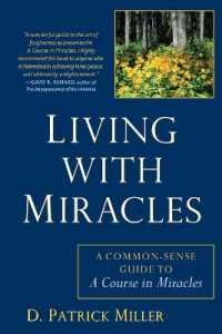 Living with Miracles: A Common-Sense Guide to A Course In Miracles