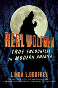 Real Wolfmen : True Encounters in Modern America