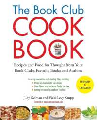 The Book Club Cookbook, Revised Edition: Recipes and Food for Thought from Your Book Club's Favoritebooks and Authors （2ND）