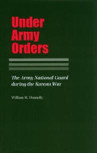Under Army Orders : The Army National Guard during the Korean War (Texas A&m University Military History Series)