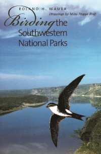 Birding the Southwestern National Parks (W.L. Moody Jr. Natural History Series)