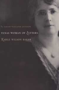 A Woman of Letters, Karle Wilson Baker (Sam Rayburn Series on Rural Life)