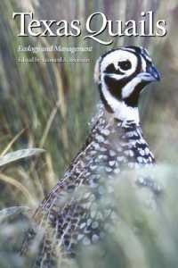 Texas Quails : Ecology and Management (Perspectives on South Texas)