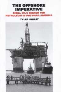 The Offshore Imperative : Shell Oil's Search for Petroleum in Postwar America