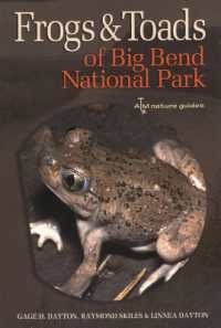 Frogs and Toads of Big Bend National Park (W.L. Moody Jr. Natural History Series)