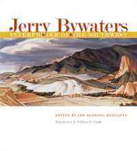 Jerry Bywaters, Interpreter of the Southwest (Joe and Betty Moore Texas Arts Series)