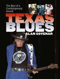 Texas Blues : The Rise of a Contemporary Sound (John and Robin Dickson Series in Texas Music, Sponsored by the Center for Texas)