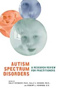 Autism Spectrum Disorders : A Research Review for Practitioners