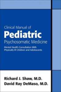 Clinical Manual of Pediatric Psychosomatic Medicine : Mental Health Consultation with Physically Ill Children and Adolescents