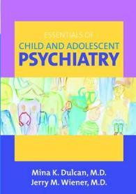 Essentials of Child and Adolescent Psychiatry