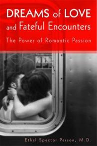 Dreams of Love and Fateful Encounters : The Power of Romantic Passion
