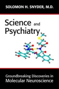 Science and Psychiatry : Groundbreaking Discoveries in Molecular Neuroscience