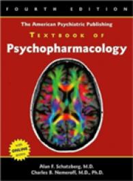 APPI精神薬理学テキスト（第４版）<br>The American Psychiatric Publishing Textbook of Psychopharmacology （4 HAR/PSC）