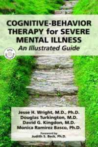 Cognitive-Behavior Therapy for Severe Mental Illness : An Illustrated Guide