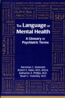 精神医学用語辞典<br>The Language of Mental Health : A Glossary of Psychiatric Terms