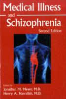 Medical Illness and Schizophrenia （2ND）